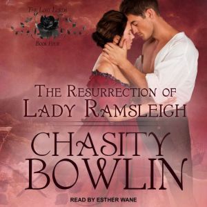 The Resurrection of Lady Ramsleigh, Chasity Bowlin
