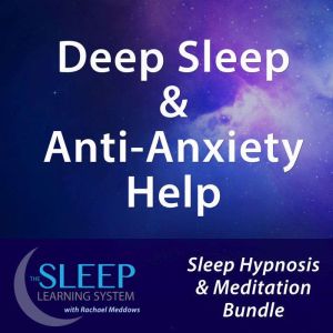 Deep Sleep  AntiAnxiety Help  Slee..., Joel Thielke
