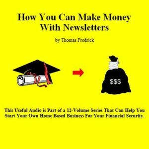 10. How To Make Money With Newsletter..., Thomas Fredrick