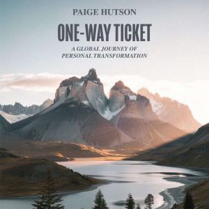 OneWay Ticket, Paige Hutson