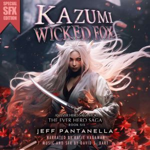 Kazumi Wicked Fox: The Ever Hero Saga