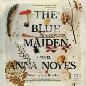 The Blue Maiden, Anna Noyes