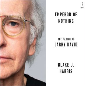 Emperor of Nothing, Blake J. Harris