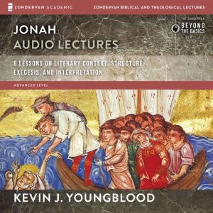 Jonah Audio Lectures, Kevin J. Youngblood