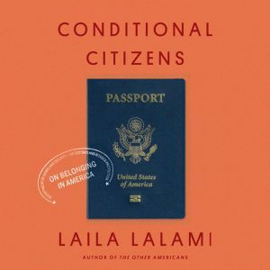 Conditional Citizens, Laila Lalami