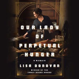 Our Lady of Perpetual Hunger, Lisa Donovan