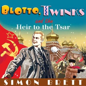 Blotto, Twinks and the Heir to the Ts..., Simon Brett