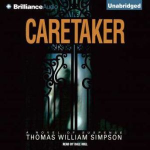 The Caretaker, Thomas W. Simpson