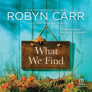 What We Find, Robyn Carr