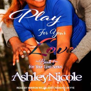 Play For Your Love, AshleyNicole