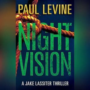 Night Vision, Paul Levine