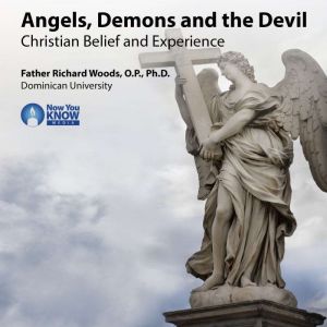 Angels, Demons and the Devil, Richard Woods