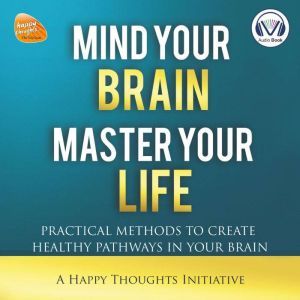 Mind Your Brain, Master Your Life, Tejgyan Global Foundation
