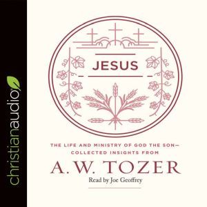 Jesus, A. W. Tozer