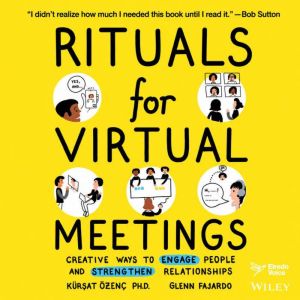 Rituals for Virtual Meetings, Kursat Ozenc