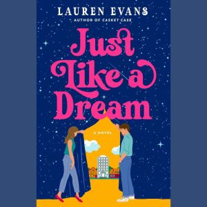 Just Like a Dream, Lauren Evans