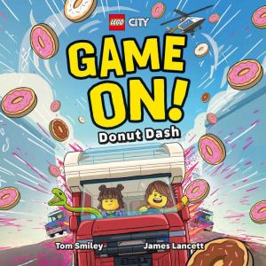 LEGO City Game On! Donut Dash, Tom Smiley