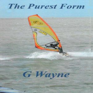 The Purest Form, G Wayne