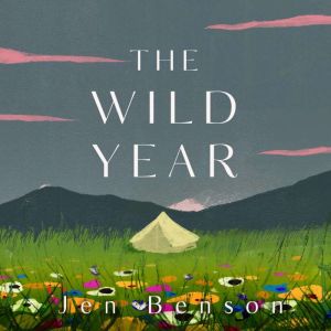 The Wild Year, Jen Benson