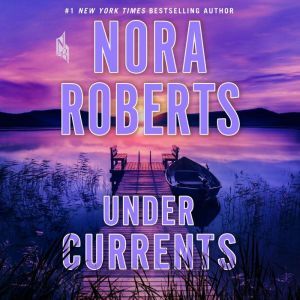 Under Currents, Nora Roberts