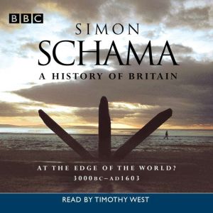 A History Of Britain, Simon Schama