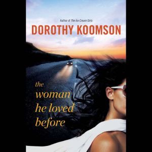 The Woman He Loved Before, Dorothy Koomson