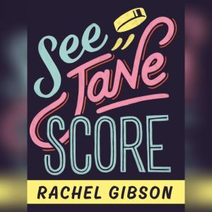 See Jane Score, Rachel Gibson