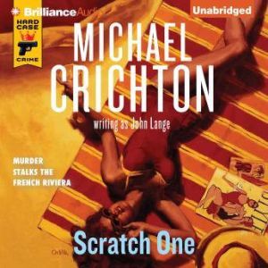 Scratch One, Michael Crichton