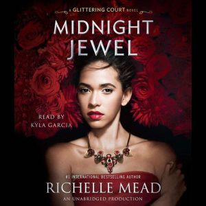 Midnight Jewel, Richelle Mead
