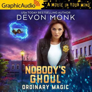 Nobodys Ghoul, Devon Monk