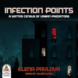 Infection Points, Elena Pavlova