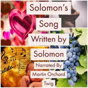 Solomons Song  The Holy Bible King ..., Solomon