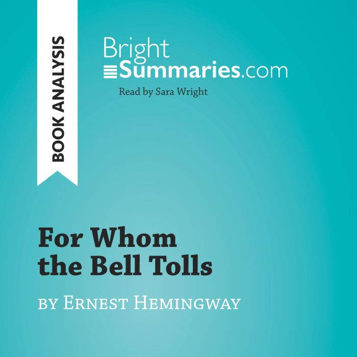 For Whom the Bell Tolls by Ernest Hem..., Bright Summaries