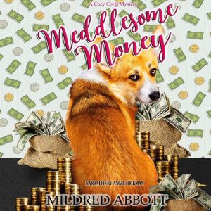 Meddlesome Money, Mildred Abbott