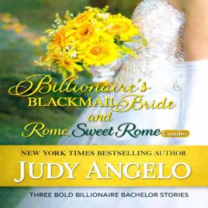 Billionaires Blackmail Bride and Rom..., Judy Angelo