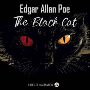 The Black Cat, Edgar Allan Poe