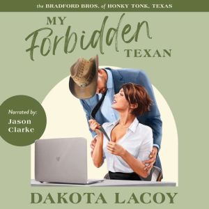 My Forbidden Texan, Dakota Lacoy