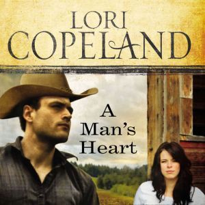 A Mans Heart, Lori Copeland