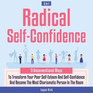 Radical SelfConfidence 2 in 1, Logan Kirk