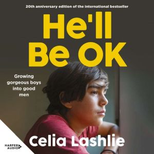 He'll Be OK: Growing Gorgeous Boys Into Good Men , for those who watched the Netflix drama ADOLESCENCE: Growing Gorgeous Boys