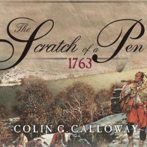 The Scratch of a Pen, Colin G. Calloway