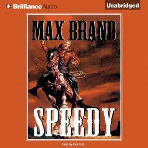 Speedy, Max Brand