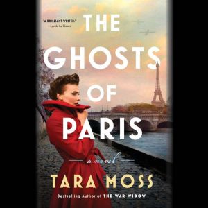 The Ghosts of Paris: A Novel