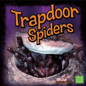 Trapdoor Spiders, Molly Kolpin