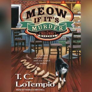 Meow If Its Murder, T. C. LoTempio