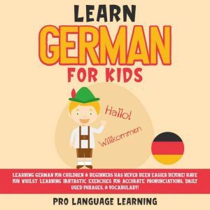Learn German for Kids, Pro Language Learning