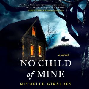 No Child of Mine, Nichelle Giraldes