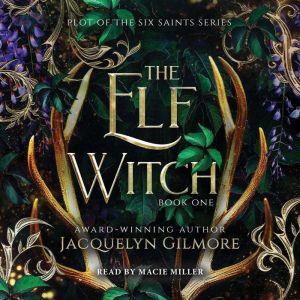 The Elf Witch, Jacquelyn Gilmore