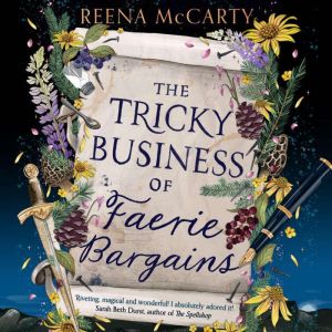 The Tricky Business of Faerie Bargain..., Reena McCarty