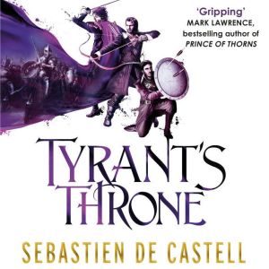 Tyrant's Throne: The Greatcoats Book 4: The Stunning Conclusion to the Swashbuckling Adventure!
